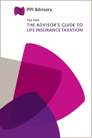 The Advisor's Guide to Life Insurance Taxation